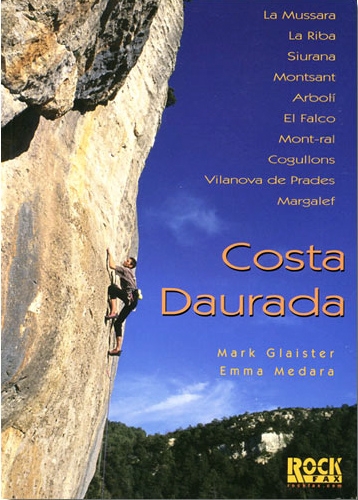 Costa Daurada Costa Daurada - Guia que recoge las principales escuelas de la Costa Daurada: Mussara, la Riba, Siurana, Monsant ArbolÃ, El Falco, Mont-ral, Cogullons, Vilanova de Prades y Margalef. Idioma: Inglés. Las vÃas están dibujadas sobre dibujos esquemáticos.