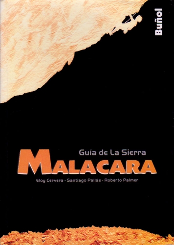 GuÃa de la Sierra de Malacara GuÃa de la Sierra de Malacara - GuÃa de escalada de Buñol. VÃas dibujadas sobre fotografÃa en color. Idioma: Castellano.