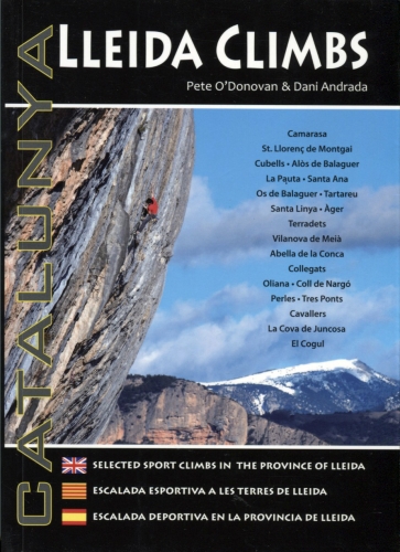 Lleida Climbs. Catalunya Lleida Climbs. Catalunya - Completa guÃa de escalada de Lleida en catalán, castellano e inglés. Los croquis están hechos sobre fotografÃas de buena calidad.