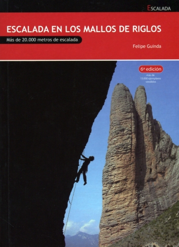 Escalada en los Mallos de Riglos Escalada en los Mallos de Riglos - GuÃa de escalada de los Mallos de Riglos. Escrita en castellano esta guÃa cuenta con más de 20.000 m. de escalada. Los croquis en su mayorÃa sobre fotografÃas son suficientes aunque se prodrÃan mejorar.